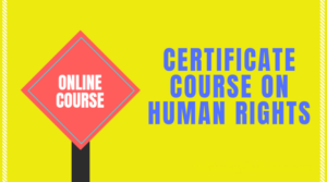Certificate course on Human Rights @Indian Legal Solution