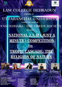 NATIONAL J.A.M. COMPETITION “TROPIC CASCADE: THE RELIGION OF NATURE” BY Utranchal University Dehradun