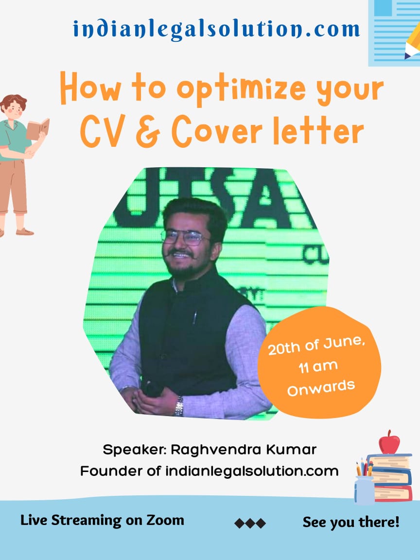 Webinar on How to optimize your CV & Cover letter @indianlegalsolution.com (20th of June, 11 am onwards)