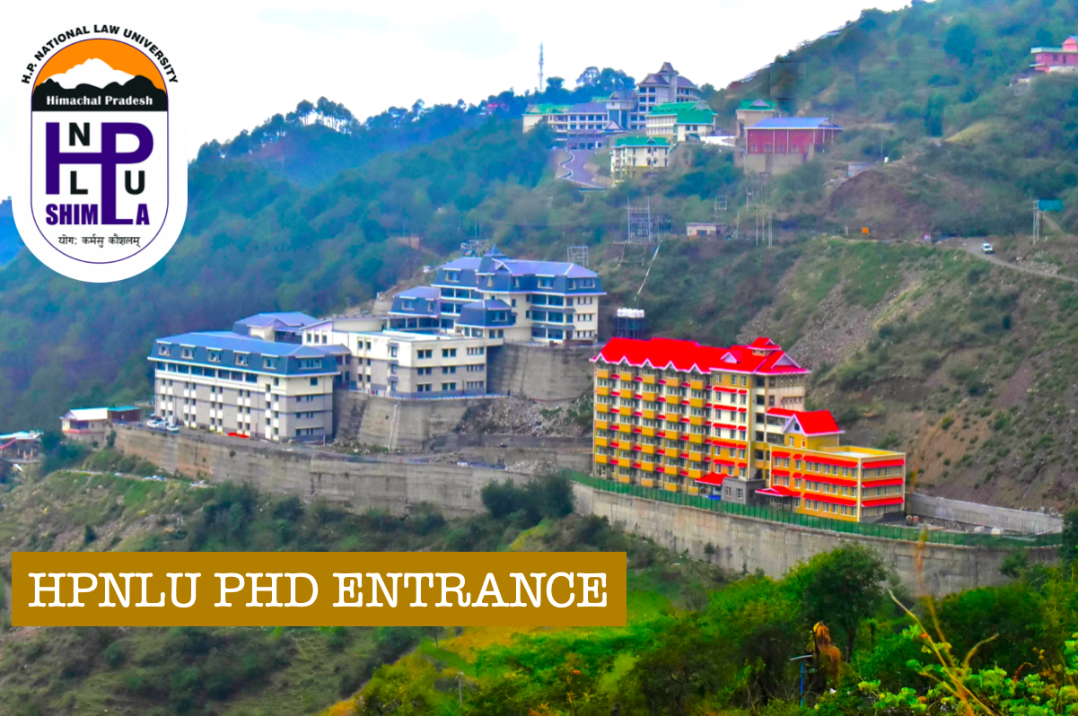 HPNLU | Entrance Test for Admission to Ph.D. Programme (Law)-2021