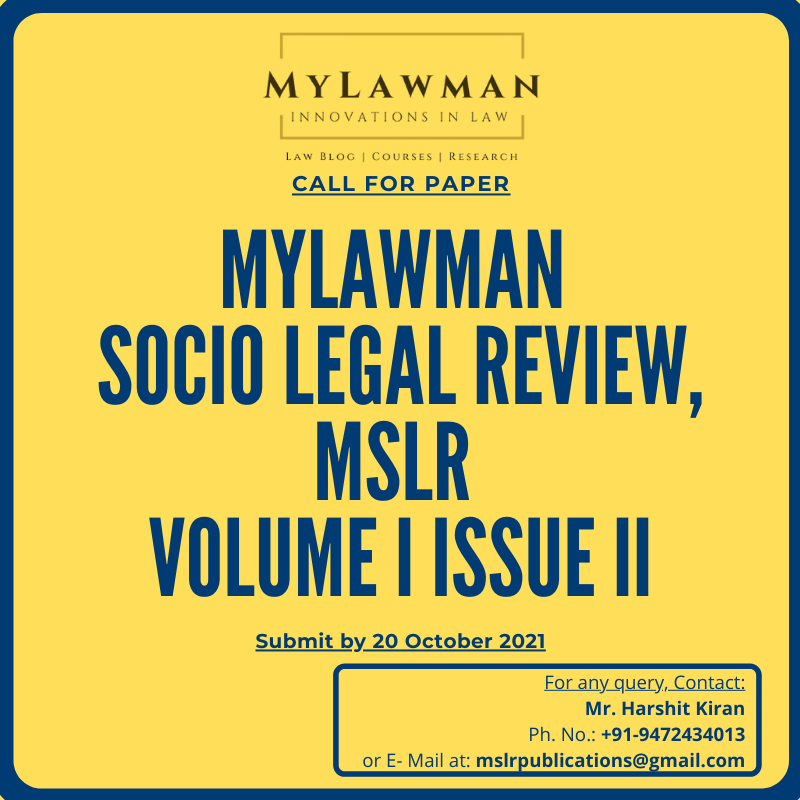 [Call for Papers] MyLawman Socio-Legal Review Journal Volume I Issue II by MyLawman [Submit by 20 October 2021]