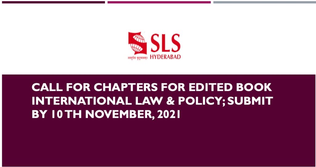 Call for Chapters for Edited Book International Law & Policy; Submit By 10th November, 2021