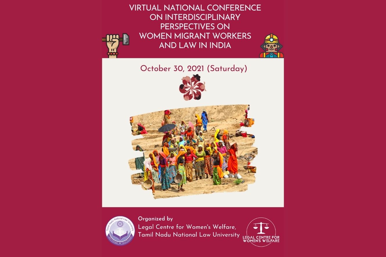 VIRTUAL NATIONAL CONFERENCE ON INTERDISCIPLINARY PERSPECTIVES ON WOMEN MIFRANT WORKERS AND LAW IN INDIA