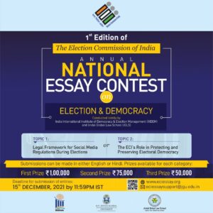 THE ELECTION COMMISION OF INDIA ANNUAL NATIONAL ESSAY CONTEST ON ELECTION; DEMOCRACY Conducted jointly by IIIDEM  JGLS