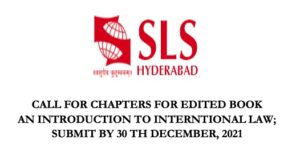 Opportunities for law students- CALL FOR CHAPTERS FOR EDITED BOOK AN INTRODUCTION TO INTERNATIONAL LAW; SUBMIT BY 30TH DECEMBER, 2021