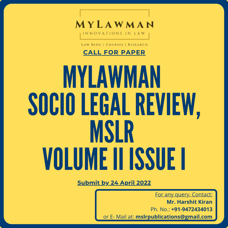 [Call for Papers] MyLawman Socio-Legal Review-Journal Volume II Issue I by MyLawman [Submit by 24 April 2022]