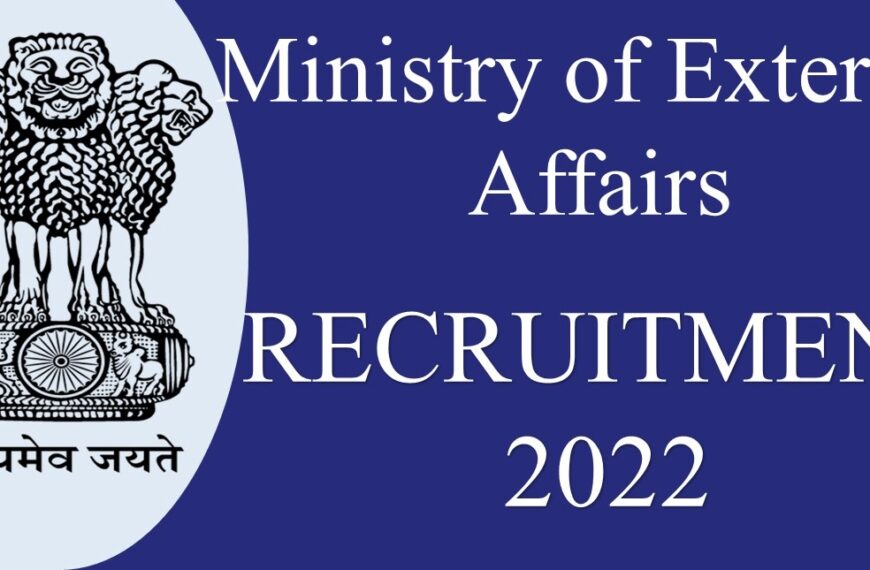 MINISTRY OF EXTERNAL AFFAIRS RECRUITMENT 2022