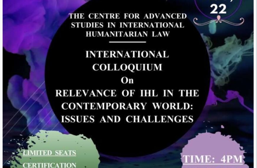 International colloquium on relevance of IHL in the contemporary world by RGNL ,Patiala : August 12