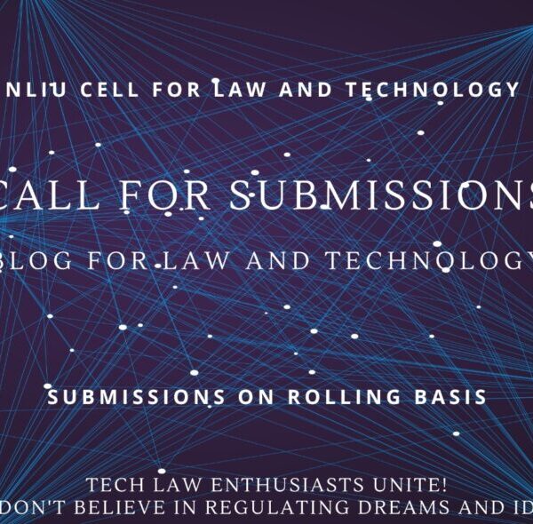 Call for Blogs: NLIU Blog for Law and Technology [Cell for Law and Technology (CLT)]: Rolling Submissions 