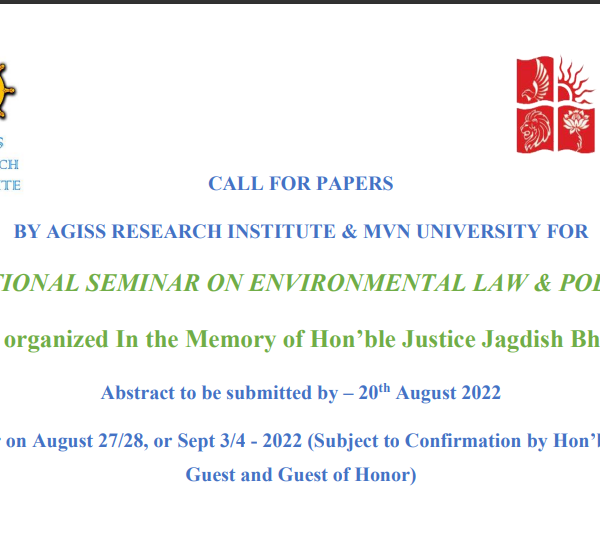 [Call for Papers] National Seminar on Environmental Law & Policy by AGISS Research Institute & MVN University [Submit Abstract by 20 August 2022]