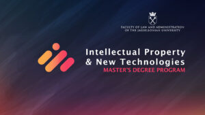 Admission Alert Master’s Degree Program in Intellectual Property and New Technologies By World Intellectual Property Organization (WIPO), in cooperation with the Jagiellonian University in Krakow and the Patent Office of the Republic of Poland