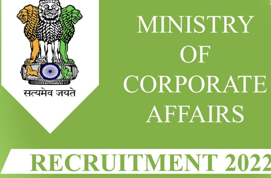 MINISTRY OF CORPORATE AFFAIRS RECRUITMENT 2022