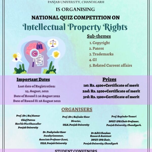 NATIONAL ONLINE QUIZ COMPETITION ON INTELLECTUAL PROPERTY RIGHTS” [AUGUST 26, 2022] BY SOCIETY FOR QUIZ, UILS, PANJAB UNIVERSITY, CHANDIGARH: REGISTER NOW