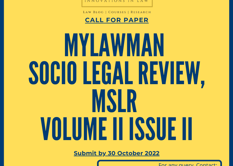 [Call for Papers] MyLawman Socio Legal Review Journal Volume II Issue I by MyLawman [Submit by 30 October 2022]