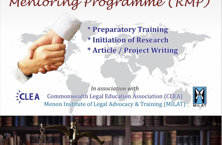 CLEA-MILAT Research Mentoring Programme (RMP) : By Indian Law Institute.