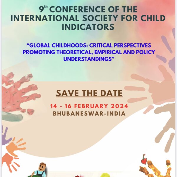 9th Conference of the International Society for Child Indicators:(14 – 16 February 2024) BHUBANESHWAR-INDIA: NLUO