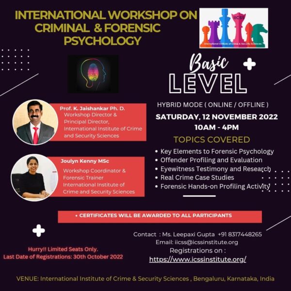 Call for Registration: International Workshop on Criminal & Forensic Psychology (Basic Level) in Hybrid Mode by IICSS : 12 Nov. 2022 (Register by: 5 Nov. 2022)