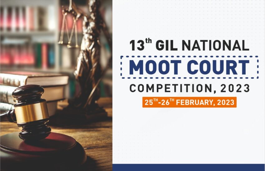13th GIL National Moot Court Competition, 2023 [Feb. 25-26]: Register by Jan. 15