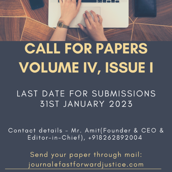 Call For Papers: FastForward Justice’s Law Journal [ISSN: 2581-6713, Volume 4, Issue 1]: Submit by January 31