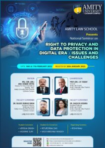 National Seminar on “RIGHT TO PRIVACY AND DATA PROTECTION IN DIGITAL ERA- ISSUES AND CHALLENGES” by Amity Law School