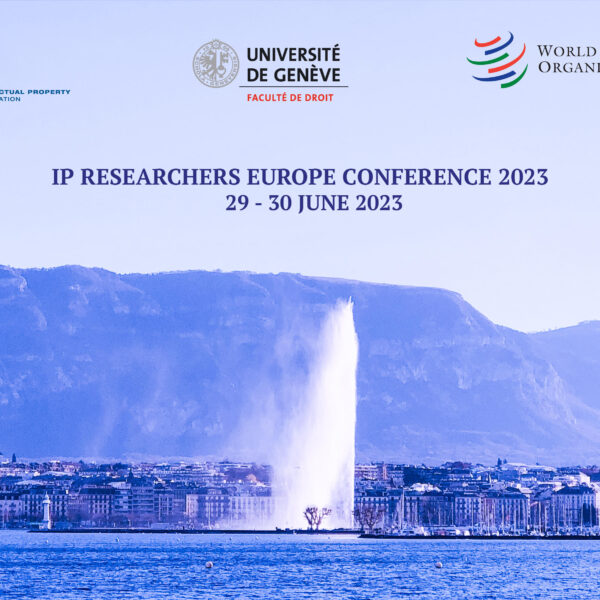 IP RESEARCHERS EUROPE CONFERENCE (IPRE) 2023, GENEVA (29-30 June, 2023)