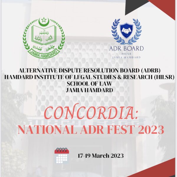 NATIONAL ADR FEST 2023 BY (ADRB) &(HILSR) SCHOOL OF LAW : JAMIA HAMDARD (17-19 March 2023)