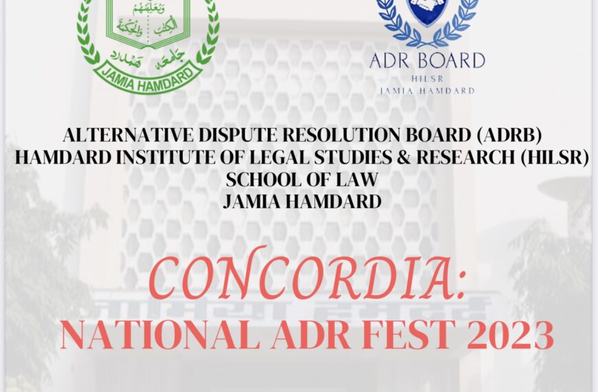 NATIONAL ADR FEST 2023 BY (ADRB) &(HILSR) SCHOOL OF LAW : JAMIA HAMDARD (17-19 March 2023)