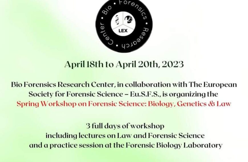 SPRING WORKSHOP ON FORENSIC SCIENCE: BIOLOGY, GENETICS & LAW