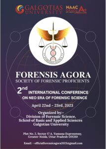 2nd International Conference on Neo Era Of Forensic Science Proficient :on 22-23April,2023: Galgotias University, Noida