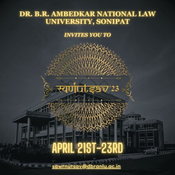 Dr. B.R. Ambedkar NLU , Sonipat : first edition of the Annual Cultural cum Legal Fest, स्वर्णUTSAV