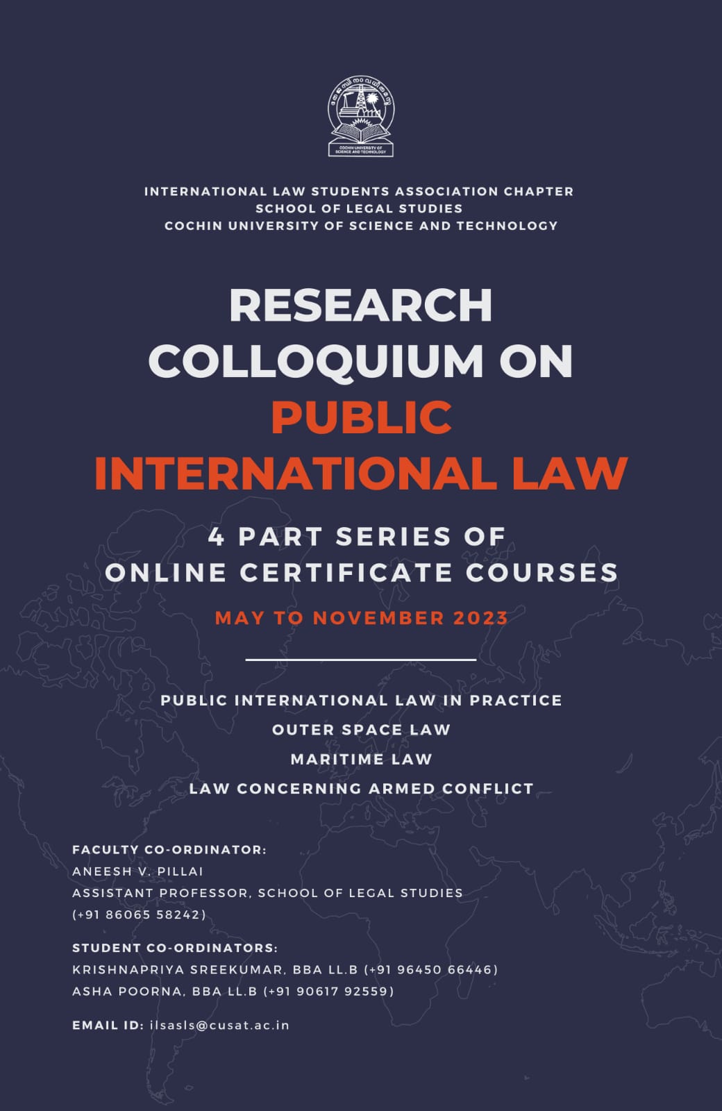 Research Colloquium on ‘Public International Law 2023, a four-part series of online certificate courses organized by the International Law Students Association (ILSA) Chapter at the School of Legal Studies, CUSAT [june – November 2023 , in online Mode]: Register By 25th April 2023