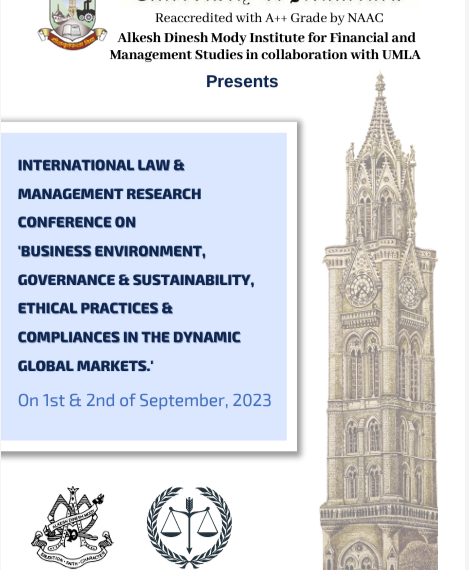 INTERNATIONAL LAW & MANAGEMENT RESEARCH CONFERENCE ON ‘BUSINESS ENVIRONMENT,GOVERNANCE & SUSTAINABILITY, ETHICAL PRACTICES COMPLIANCES IN THE DYNAMIC MARKETS!