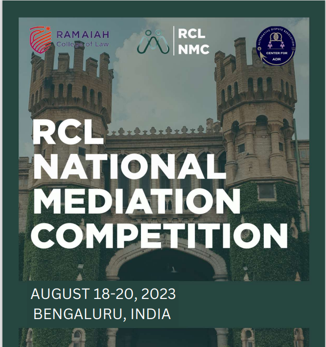 RCL NATIONAL MEDIATION COMPETITION! August 18-20, 2023! organised by Ramiah College of Law!