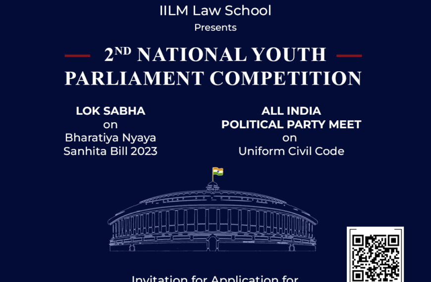  2nd National Youth Parliament Competition organised by IILM Law School, IILM University Gurugram