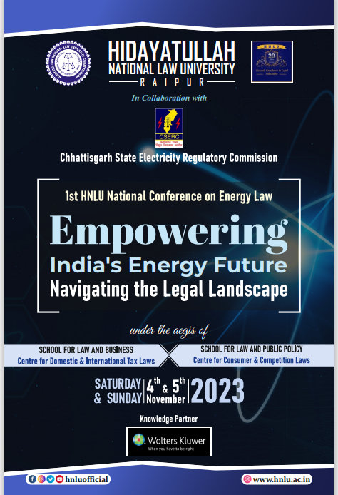 1st HNLU National Conference on Energy Laws: “Empowering India’s Energy Future: Navigating the Legal Landscape” in Collaboration with CSERC!
