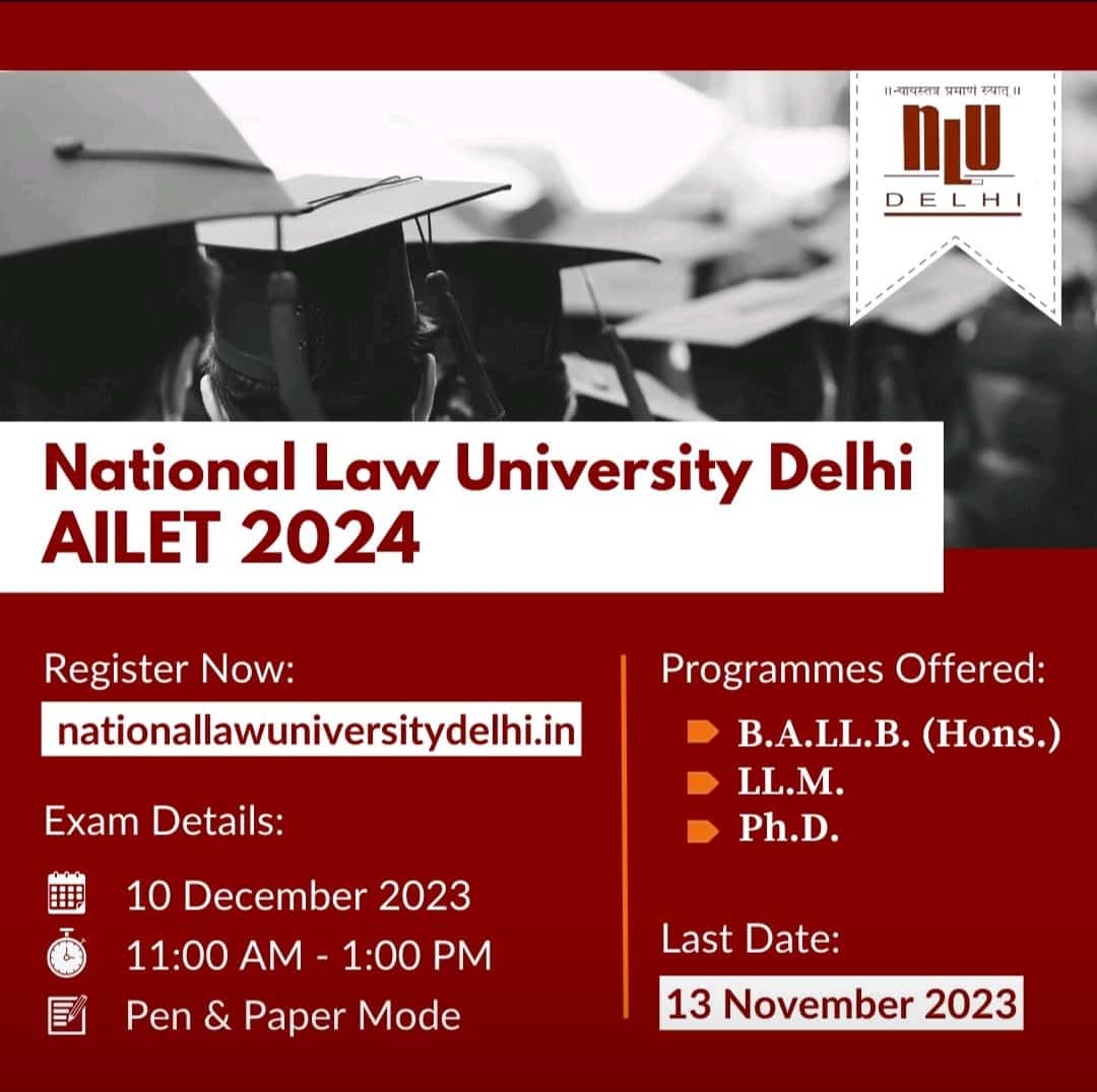 Admission Open! NATIONAL LAW UNIVERSITY DELHI! AILET 2024!