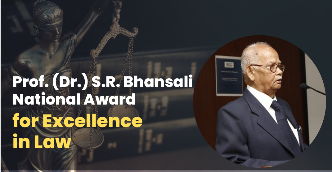 Prof. (Dr.) S.R. Bhansali National Award for Excellence in Law! Apply Now!