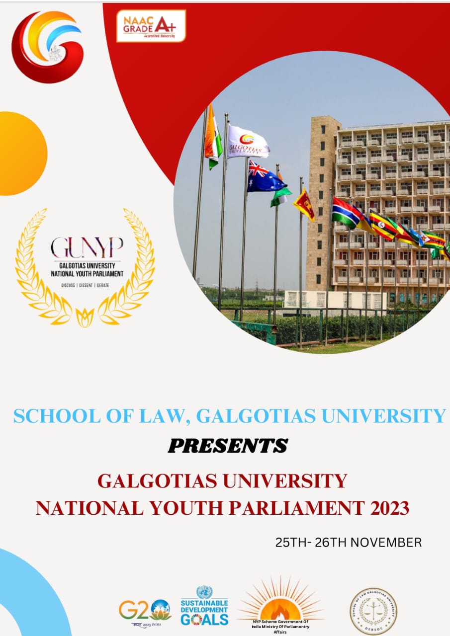 OPPORTUNITY : School Of Law-Debsoc Galgotias University Proudly Presents Galgotias University National Youth Parliament (GUNYP)✨